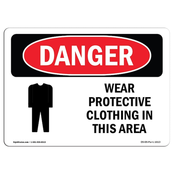 OSHA Sign, Wear Protective Clothing In This Area, 18in X 12in Rigid Plastic, 18" W, 12" H, Landscape
